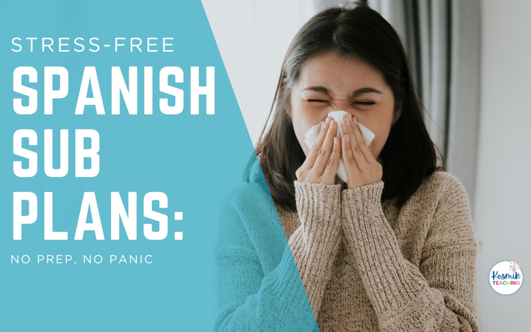 Stress-Free Spanish Sub Plans: No Prep, No Panic
